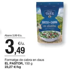 Oferta de El Pastor - Formatge De Cabra En Daus por 3,49€ en BonpreuEsclat