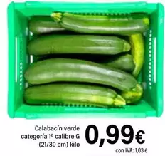 Oferta de Calabacín Verde Categoria 1 Calibre G por 0,99€ en Cash Ifa