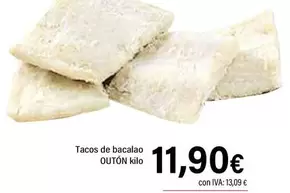 Oferta de Outón - Tacos De Bacalao por 11,9€ en Cash Ifa