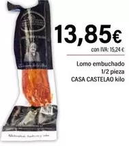 Oferta de Casa Castelao - Lomo Embuchado 1/2 Pieza por 13,85€ en Cash Ifa