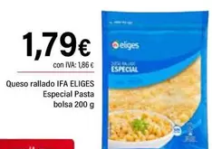 Oferta de Ifa Eliges - Queso Rallado Especial Pasta por 1,79€ en Cash Ifa