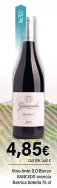 Oferta de Gancedo - Vino Tinto D.o.bierzo Mencia Barrica Botella por 4,85€ en Cash Ifa
