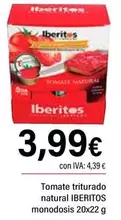 Oferta de Ibéritos - Tomate Triturado Natural por 3,99€ en Cash Ifa