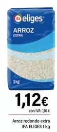 Oferta de Ifa Eliges - Arroz Redondo Extra por 1,12€ en Cash Ifa