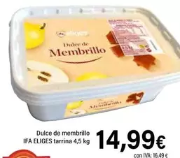 Oferta de Ifa Eliges - Dulce De Membrillo por 14,99€ en Cash Ifa