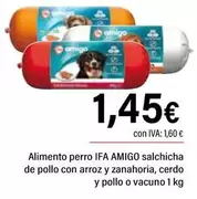 Oferta de Ifa Amigo - Alimento Perro Salchicha De Pollo Con Arroz Y Zanahoria, Cerdo Y Pollo O Vacuno por 1,45€ en Cash Ifa