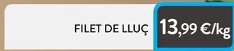 Oferta de Filet De Lluç por 13,99€ en Plusfresc