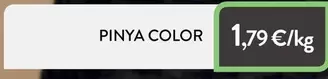 Oferta de Pinya Color por 1,79€ en Plusfresc