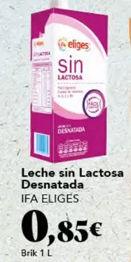 Oferta de Ifa Eliges - Leche Sin Lactosa Desnatada por 0,85€ en Gadis