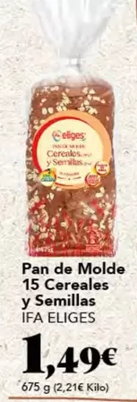 Oferta de Ifa Eliges - Pan De Molde 15 Cereales Y Semillas por 1,49€ en Gadis