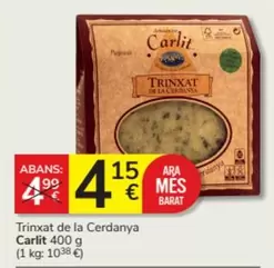 Oferta de Carlit - Trinxat De La Cerdanya por 4,15€ en Consum