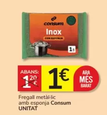 Oferta de Consum - Fregall Metàllic Amb Esponja por 1€ en Consum