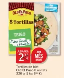 Oferta de Old El Paso - Tortillas De Blat por 2€ en Consum