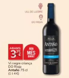 Oferta de De antaño - Vi Negre Criança Do Rioja por 3€ en Consum