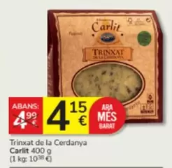 Oferta de Carlit - Trinxat De La Cerdanya por 4,15€ en Consum