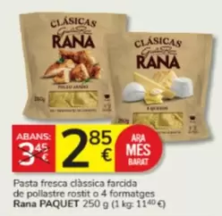 Oferta de Rana - Pasta Fresca Classica Farcida De Pollastre Rostit O 4 Formatges por 2,85€ en Consum