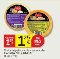 Oferta de Floristan - Truita De Patata Amb O Sense Ceba por 1,25€ en Consum