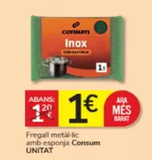 Oferta de Consum - Fregall Metal-Lic Amb Esponja por 1€ en Consum