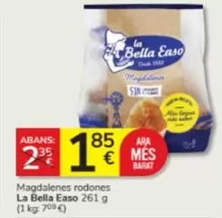 Oferta de La Bella Easo - Magdalenes Rodones por 1,85€ en Consum