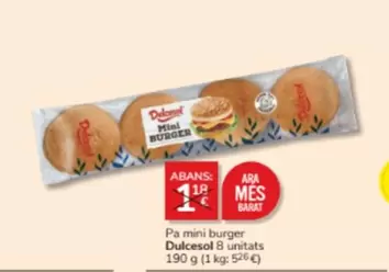 Oferta de Dulcesol - Pa Mini Burger por 1,5€ en Consum