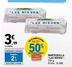 Oferta de Las Nieves - Mantequilla por 3,99€ en E.Leclerc