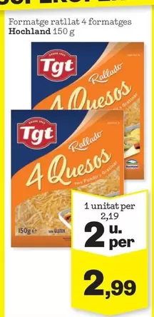Oferta de Hochland - Formatge Ratllat 4 Formatges por 2,99€ en Sorli