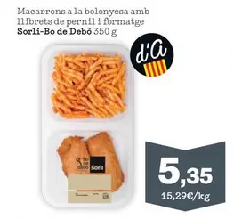 Oferta de Macarrons A La Bolonyesa Amb Llibrets De Pernil I Formatge por 5,35€ en Sorli