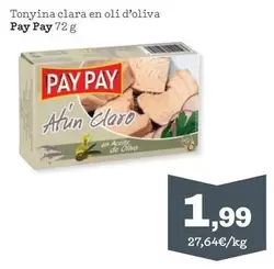 Oferta de Pay Pay - Tonyina Clara En Oli D'Oliva por 1,99€ en Sorli