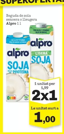 Oferta de Alpro - Beguda De Soia Sencera O Lleugera por 1€ en Sorli