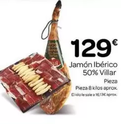 Oferta de Villar - Jamón Ibérico 50% por 129€ en Supermercados El Jamón