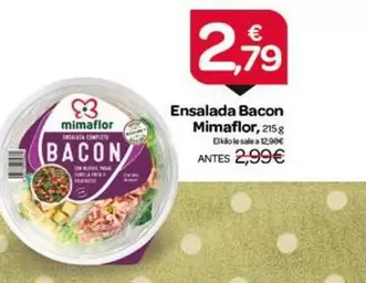 Oferta de Mimaflor - Ensalada Bacon por 2,79€ en Supermercados El Jamón