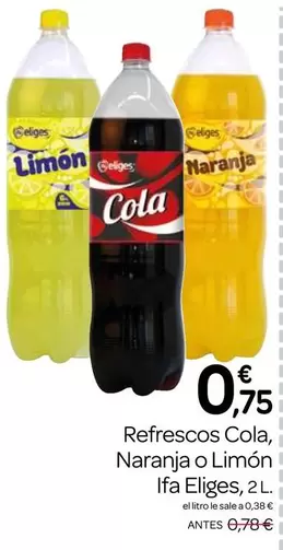 Oferta de Ifa Eliges - Refrescos Cola, Naranja O Limon por 0,75€ en Supermercados El Jamón