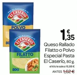 Oferta de El Caserío - Queso Rallado Filatto O Polvo Especial Pasta por 1,35€ en Supermercados El Jamón