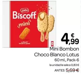 Oferta de Lotus - Mini Bombon Choco Blanco por 4,99€ en Supermercados El Jamón