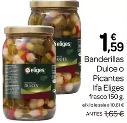Oferta de Ifa Eliges - Banderillas Dulce O Picantes por 1,59€ en Supermercados El Jamón