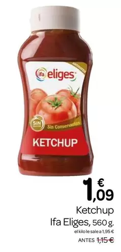 Oferta de Ifa Eliges - Ketchup por 1,09€ en Supermercados El Jamón