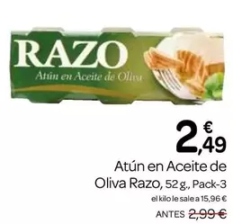 Oferta de Razo - Atun En Aceite De Oliva por 2,49€ en Supermercados El Jamón