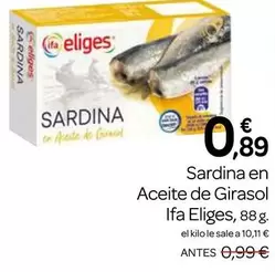 Oferta de Ifa Eliges - Sardina En Aceite De Girasol por 0,89€ en Supermercados El Jamón