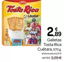 Oferta de Cuétara - Galletas Tosta Rica por 2,89€ en Supermercados El Jamón