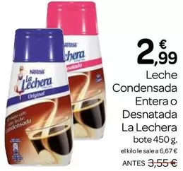 Oferta de La Lechera - Leche Condensada Entera O Desnatada por 2,99€ en Supermercados El Jamón