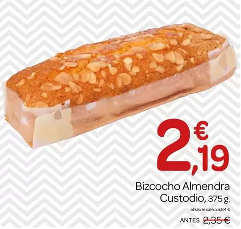 Oferta de Bizcocho Almendra Custodio por 2,19€ en Supermercados El Jamón