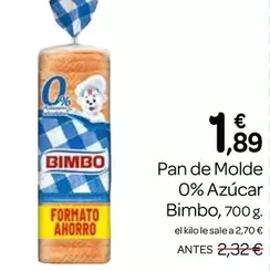 Oferta de Bimbo - Pan De Molde 0% Azucar por 1,89€ en Supermercados El Jamón