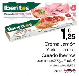 Oferta de Ibéritos - Crema Jamon York O Jamon Curado Iberitos por 1,25€ en Supermercados El Jamón