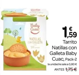 Oferta de Baby Cuac - Tarrito Natillas Con Galleta Baby por 1,59€ en Supermercados El Jamón