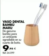 Oferta de Vaso Dental Bambu Maru por 9,95€ en Coferdroza