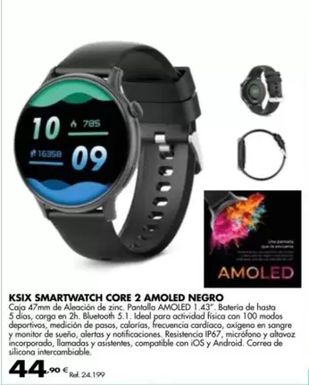 Oferta de Ksix - Smartwatch Core 2 Amoled Negro por 44,9€ en Coferdroza