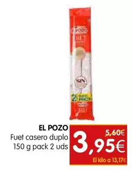 Oferta de El Pozo - Fuet Casero Duplo por 3,95€ en Dicost