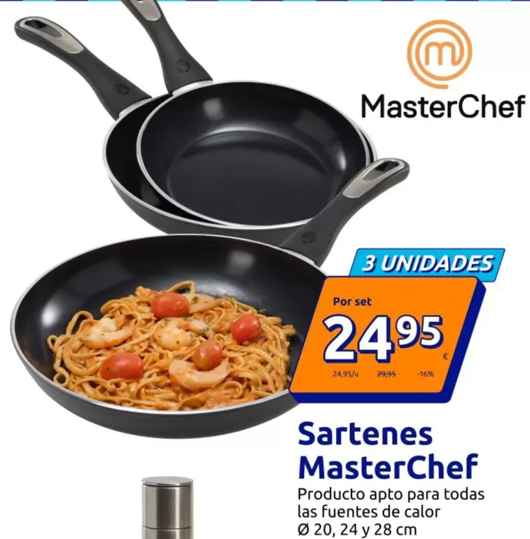 Oferta de MasterChef - Sartenes por 24,95€ en Action
