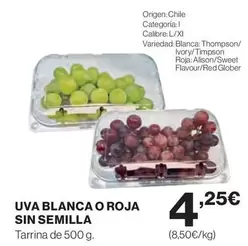 Oferta de Uva Blanca O Roja Sin Semilla por 4,25€ en Hipercor