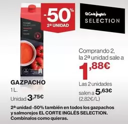 Oferta de El Corte Inglés - Gazpacho por 3,75€ en Hipercor
